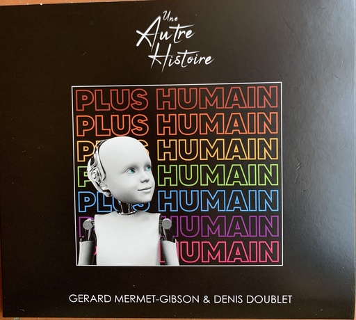 Album CD "Plus Humain" de Une Autre Histoire